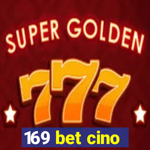 169 bet cino